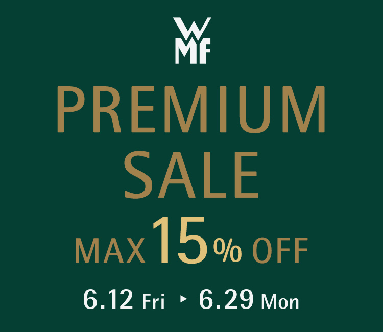 PREMIUM SALE 6.12 Fri - 6.29 Mon MAX15%OFF