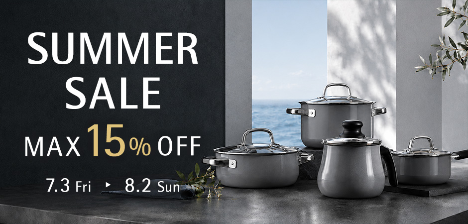 SUMMER SALE 7.3 Fri - 8.2 Sun MAX15%OFF