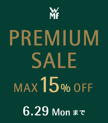 PREMIUM SALE 6.12 Fri - 6.29 Mon まで