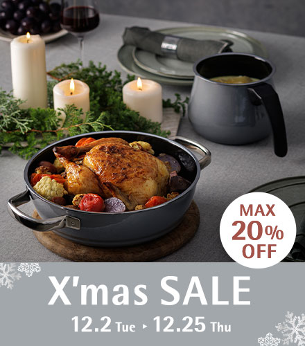 X'mas SALE MAX 20% OFF 12.2 Tue - 12.25 Thu