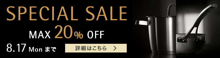 SPECIAL SALE 8.7 Fri - 8.13 Mon まで