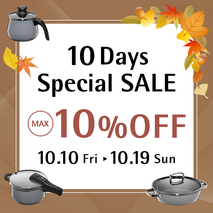 10 Days Special SALE 10.10 Fri - 10.19 Sun MAX10%OFF