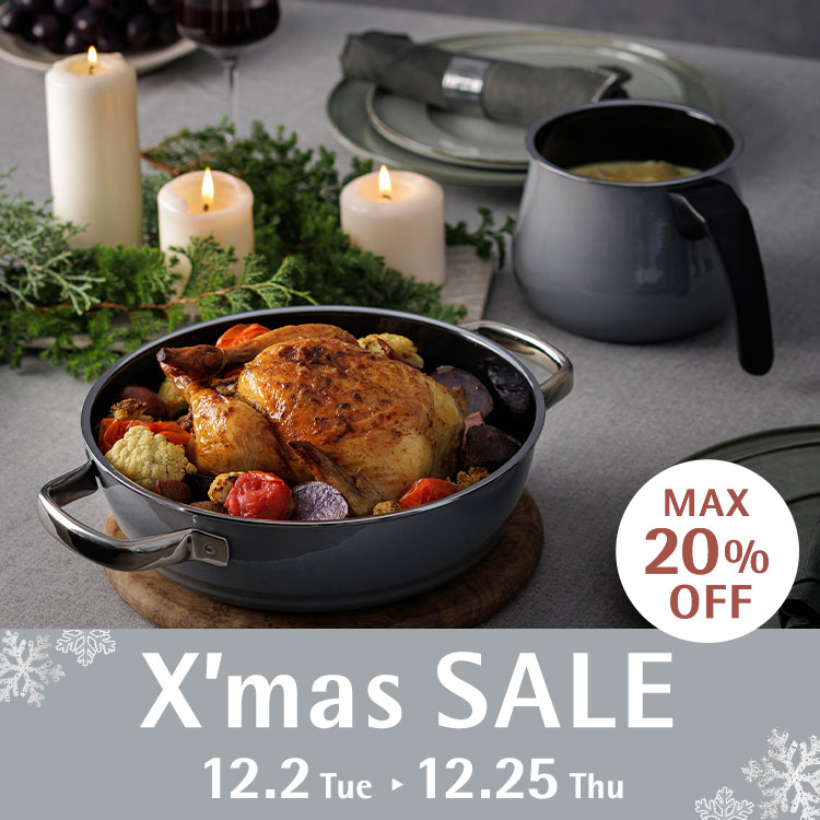 X'mas SALE MAX 20% OFF 12.2 Tue - 12.25 Thu