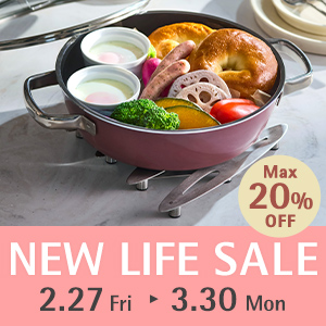 NEW LIFE SALE 2.27 Fri - 3.30 Mon MAX20%OFF