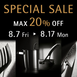 SPECIAL SALE 8.7 Fri - 8.17 Mon MAX20%OFF